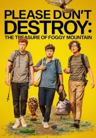 Please-Dont-Destroy-The-Treasure-of-Foggy-Mountain-2023-187x269